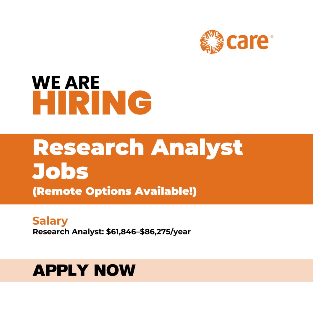 CARE is hiring Research Analysts! Earn $5,153 to $8,201/Month