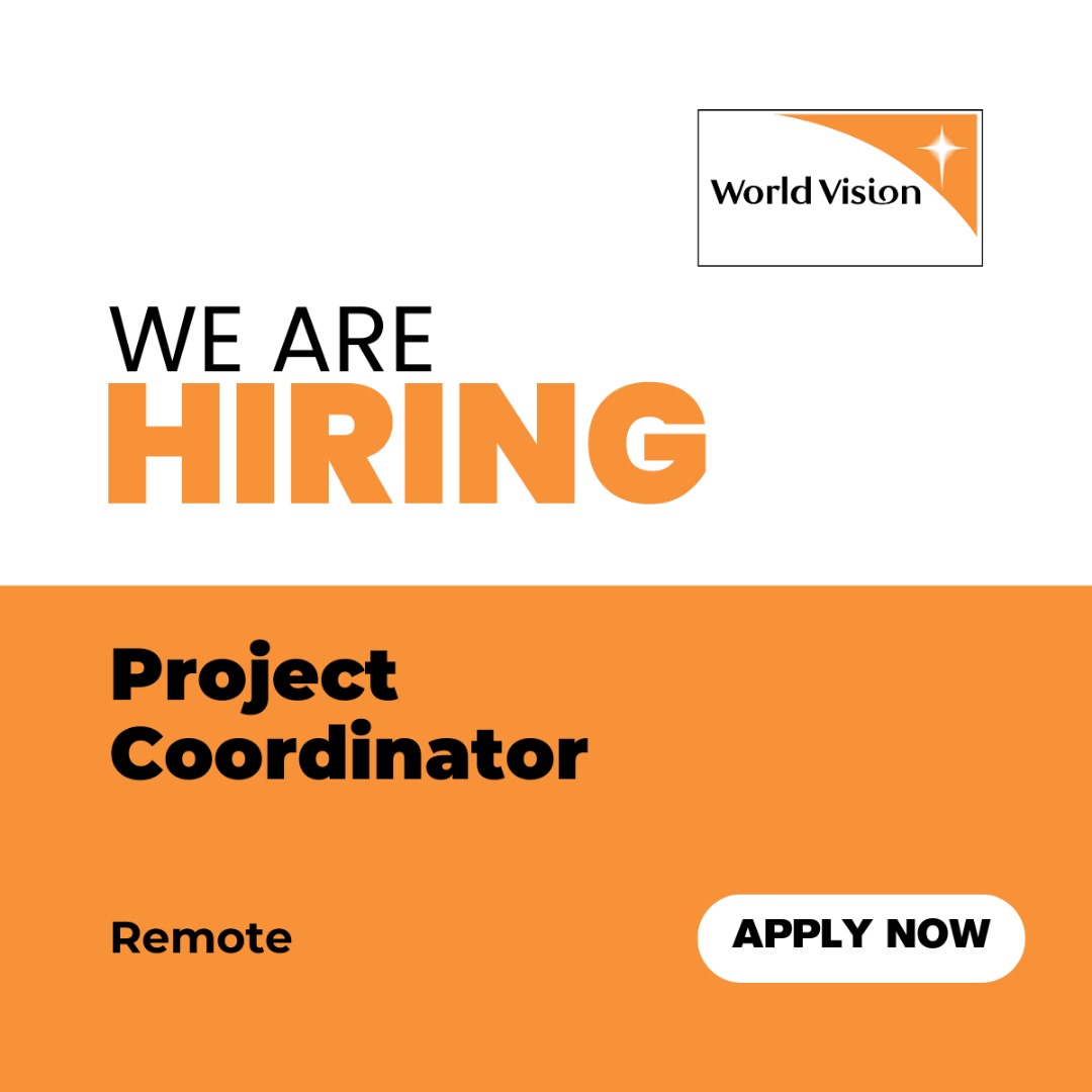 World Vision is hiring a Project Coordinator