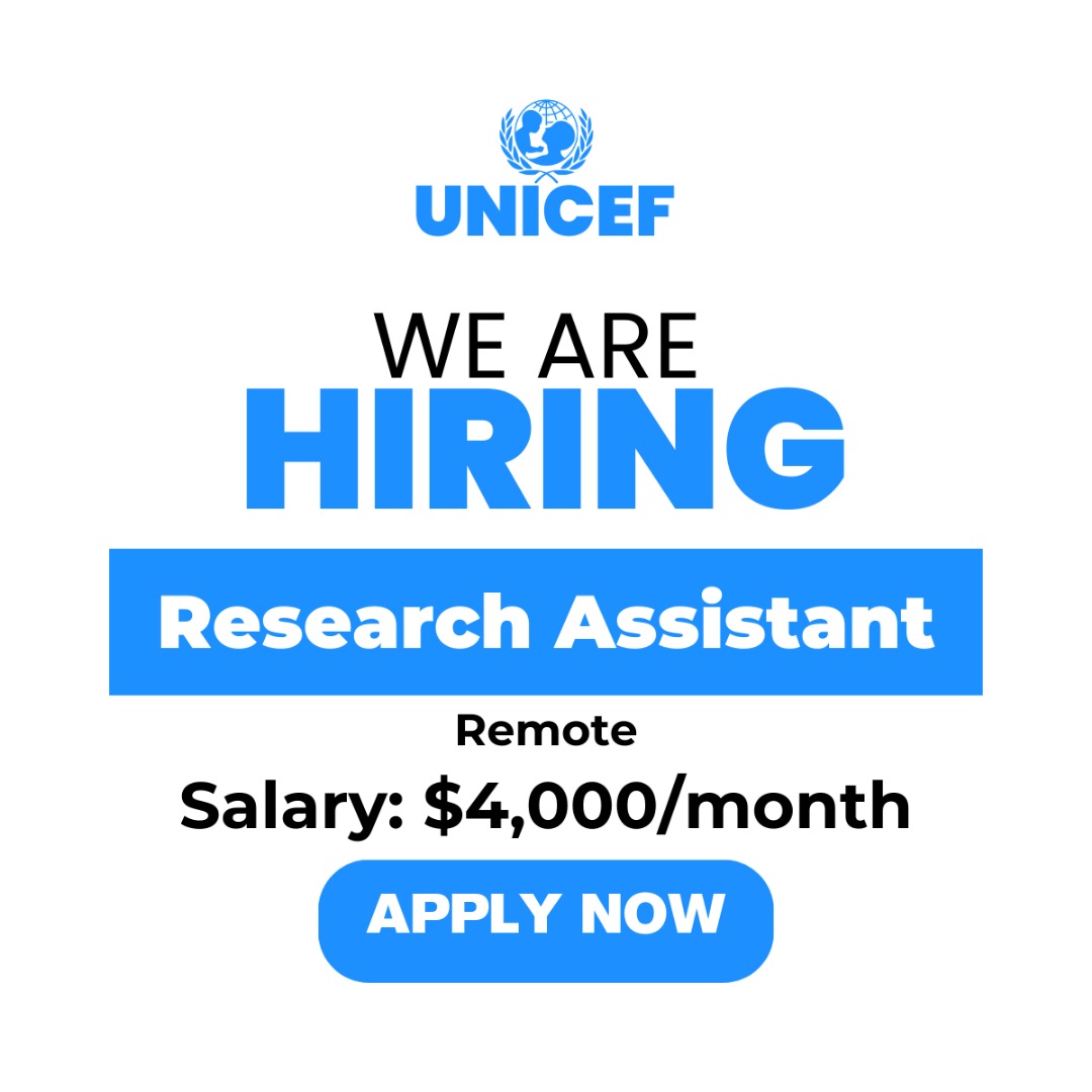 Apply Now: UNICEF Remote Research Assistant | $4,000/Month